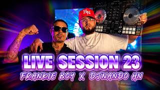 Corte 6 (Live Session 23) Frankie Boy X Dj Nando HN