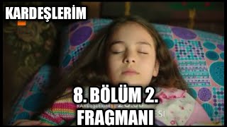 Kardeşlerim 8. Bölüm 2. Fragmanı