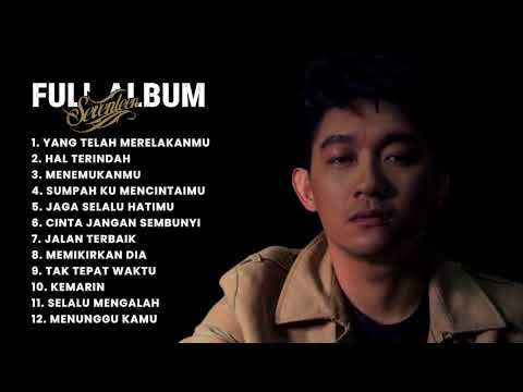 FULL ALBUM SEVENTEEN | YANG TELAH MERELAKANMU | THE BEST ALBUM TERBARU 2024 TANPA IKLAN