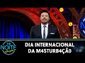 Em 28 de maio é comemorado o Dia Internacional da M4sturb4çã0 | The Noite (28/05/24)