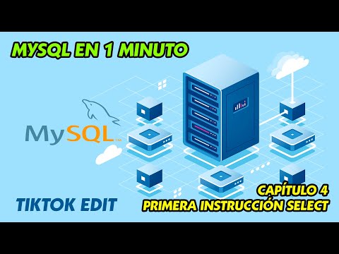 MySQL en 1 minuto - Primera instrucción  SELECT - Capítulo 4