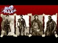 MAD MAX: WE DON´T NEED ANOTHER HERO (TRIBUTE)