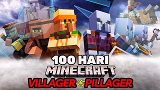 100 Hari Villager VS Pillager