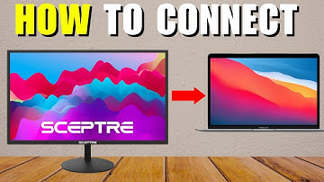 How To Connect Sceptre Monitor To MacBook