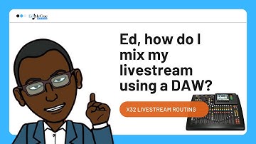 How to mix your livestream with a DAW and the Behringer X32.