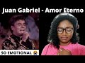 OPERA SINGER FIRST TIME HEARING Juan Gabriel - Amor Eterno Reaction!!!😱