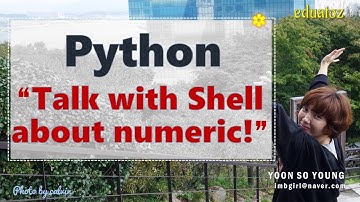 [PYTHON-007] Python Shell에 int, bool, float 데이터를 알려주어 볼까요?!