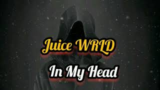 Juice WRLD – In My Head