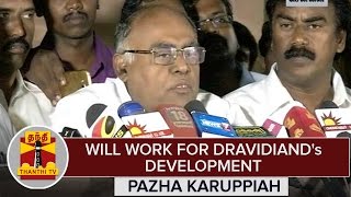 "Will Work For Dravidian's Development" - Pazha Karuppiah After Joining DMK