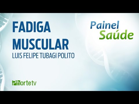 Vídeo: Fadiga Muscular: Causas, Sintomas E Tratamento