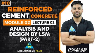 #10 | Module-II | Lecture 02 | Analysis and Design by LSM Part 2 | RCC By Rehan Sir