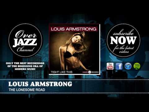 Louis Armstrong - The Lonesome Road K-POP Lyrics Song