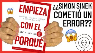 EMPIEZA Con El PORQUÉ Simon Sinek [RESUMEN y ERROR encontrado] CÓMO los Grandes LÍDERES INSPIRAN