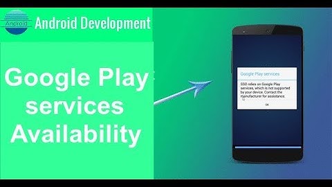 How to check the Google Play Services programatically for GPS Location YouTube