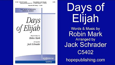 Days of Elijah - Robin Mark/Arr. Jack Schrader