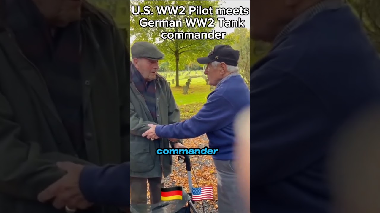 U.S. WW2 pilot meets German WW2 tank commander 🙏