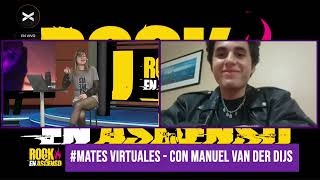 Play video: #Rockenascenso - MATES VIRTUALES - CON MANUEL VAN DER DIJS