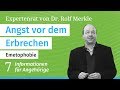 Angst, zu erbrechen (Emetophobie), Teil 7/7: Expertenrat bei Angst- und Panikstörungen // Dr. Merkle