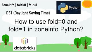 32. How to use fold=0,1 in zoneinfo Python |  #python PART 32