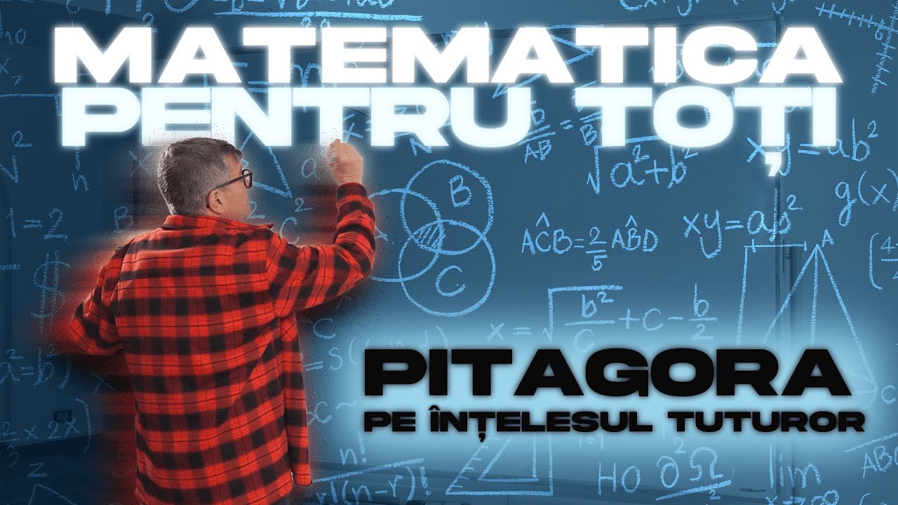 Matematica pentru Toți | Pitagora pe Înțelesul Tuturor