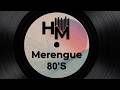 MERENGUE 80s 🔥 Los Clásicos Más Bailados de Todos los Tiempos