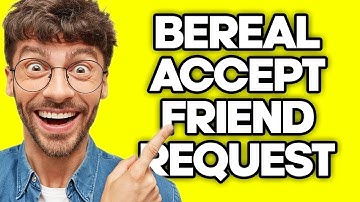 How To Accept Friend Request On BeReal (2023)