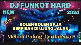 DJ FUNKOT HARD FULL BASS NEW ‼️ REMIX DUGEM 2024‼️ Melody Paling Terdahsyat Viral