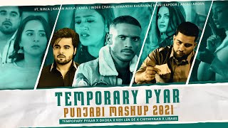 Temporary Pyar Punjabi Mashup 2021 | Ft. Kaka | Ninja | Karan Aujla | Kaka Mashup | Papul Hs Visual