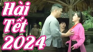 Hài Tết 2024 | Lớ Ngớ Vớ Vợ Đẹp Full HD | Phim Hài Quốc Anh, Thanh Hương, Hoàng Yến | Cười Vỡ Bụng