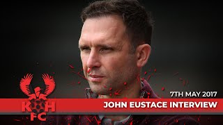 Harriers 0-2 Chorley 07/05/17: John Eustace post-match