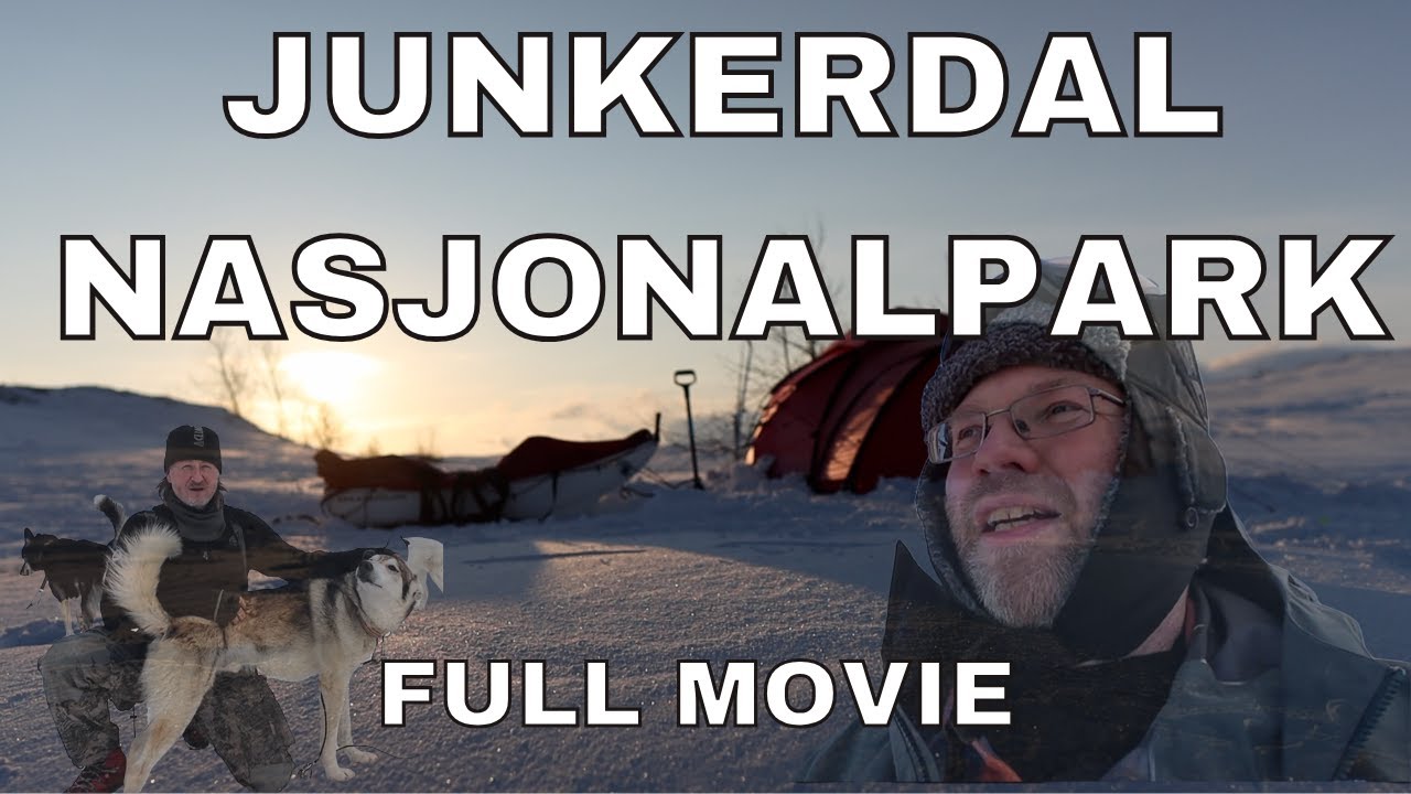Sulis og Junkerdal Nasjonalpark FULL MOVIE