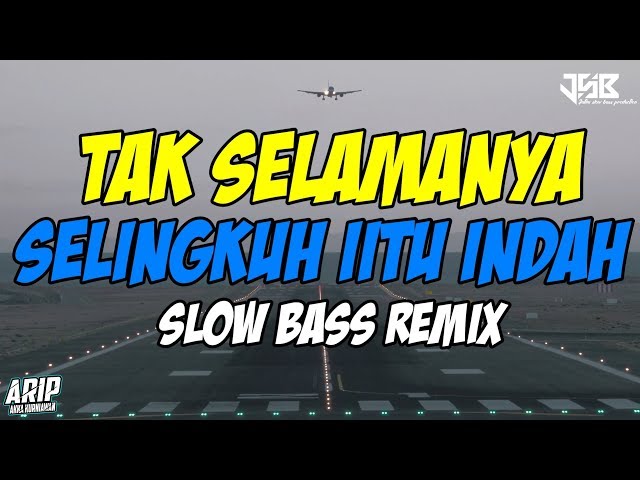 DJ TAK SELAMANYA SELINGKUH ITU INDAH | SLOW BASS TIKTOK REMIX 2020 class=