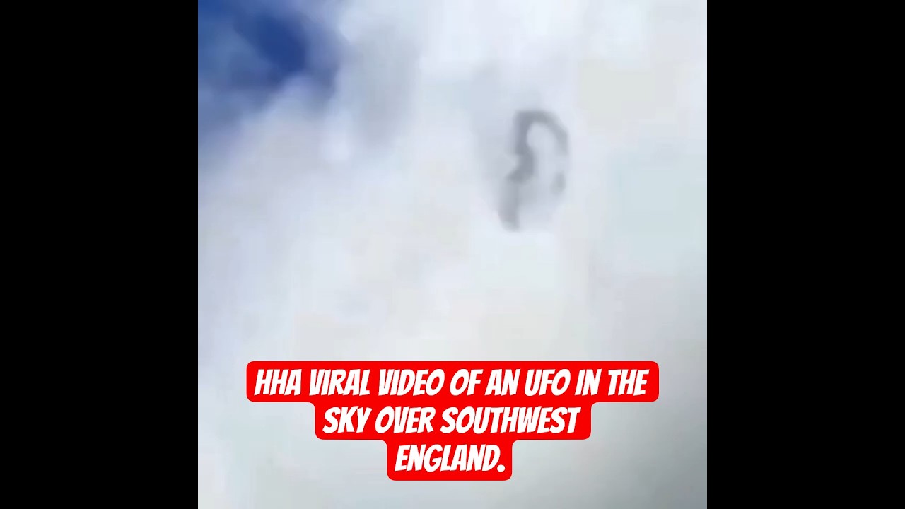 A Viral Video Of An UFO In The Sky Over Southwest England. 