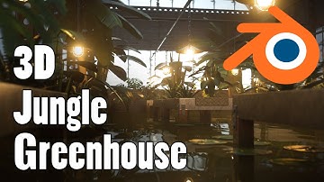 Blender 3D Jungle Greenhouse Time lapse
