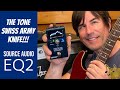 THE TONE SWISS ARMY KNIFE! Source Audio EQ2 Programmable Dual EQ