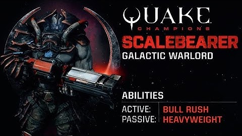 Quake Champions - Scalebearer Champion Trailer