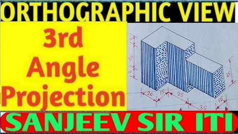 How To Draw Orthographic view in 3rd Angle Projection, ITI Engineering Drawing #sanjeevsiriti#