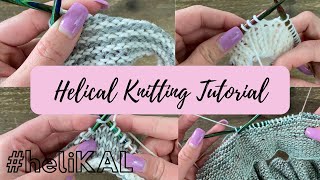 The Magic of Helical Knitting | Knitty Natty | Tutorials