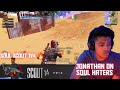 SouLScout 1v4 | Jonathan on SouL Haters | Regaltos 1v3?? Puwali 1v3?? 🔥