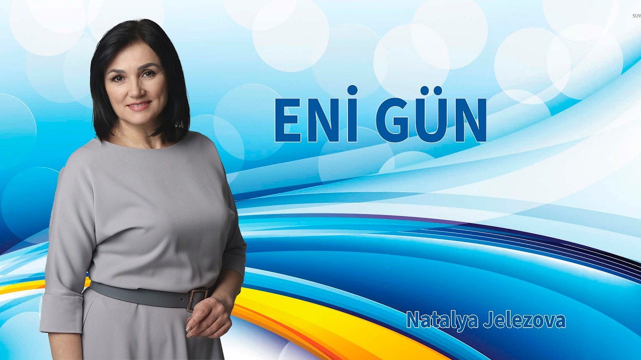 ENİ GÜN |  ANGELİNA HEM ULYANA UZUN ENİ TÜRKÜLERİNÄ PREZENTAŢİYA YAPTILAR