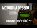 Update  Motorola DP3600 firmware to the latest version R01.12.17