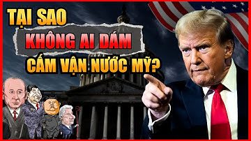 Vì Sao Mỹ CẤM VẬN Cả Thế Giới Mà Không Ai Dám CẤM VẬN Lại Mỹ?