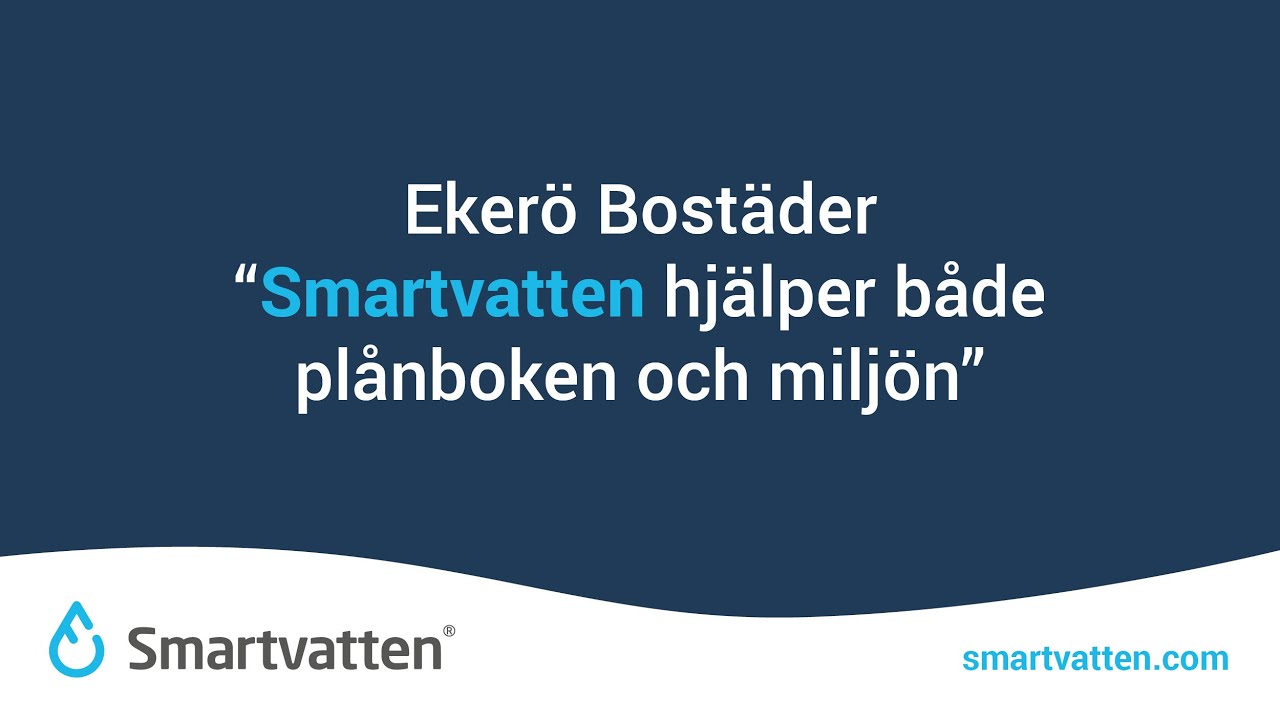 Smartvatten - Ekerö Bostäder "Smartvatten hjälper både plånboken och  miljön" - YouTube