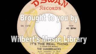 IT'S THE REAL THING - The Lumberjacks