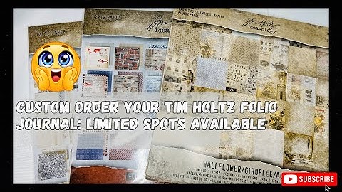 Custom Order Your Tim Holtz Folio Journal: Limited Spots Available