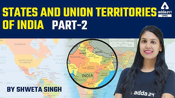 States And Union Territories Of India #2 |  Mapping For UPSC, UPPCS, MPPSC, BPSC, UKPSC, All Exams