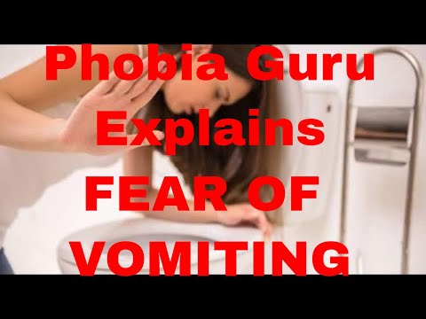 Fear of Vomiting - Emetophobia