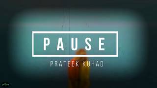 Pause | Prateek Kuhad | Lyrics chords