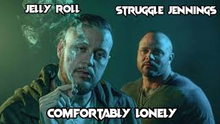 Struggle Jennings & Jelly Roll - Comfortably Lonely (Song)