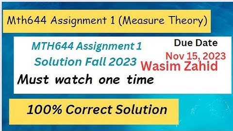 Mth644 Assignment 1  Wasim Zahid Solution fall 2023|mth644 assignment 1 solution 1 Fall 2023 #Mth644
